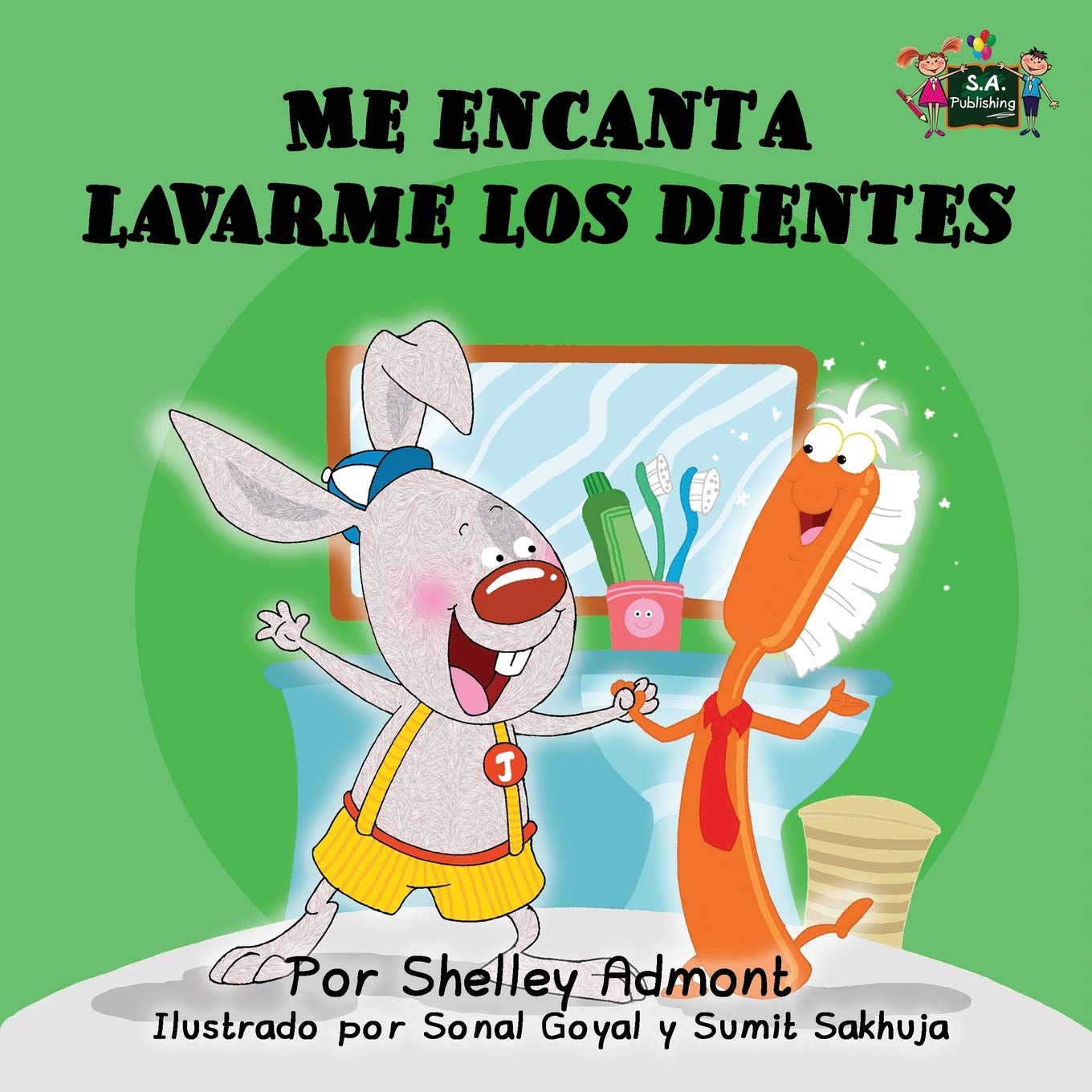 Me encanta lavarme los dientes: I Love to Brush My Teeth (Spanish Edition) (Spanish Bedtime Collection, Band 2)