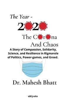 The Year 2020: The Corona and Chaos