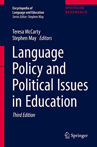 Language Policy and Political Issues in Education (Encyclopedia of Language and Education)