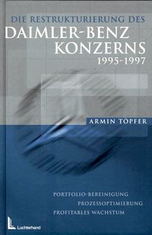 Die Restrukturierung des Daimler- Benz Konzerns 1995-1997