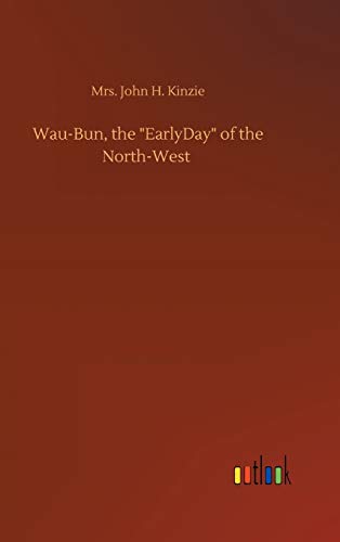 Wau-Bun, the EarlyDay of the North-West