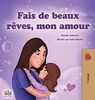 Sweet Dreams, My Love (French Children's Book) (French Bedtime Collection)