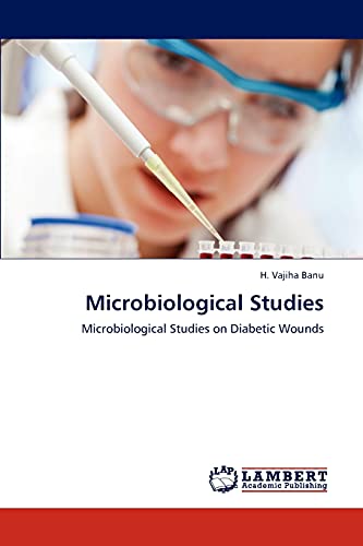 Microbiological Studies: Microbiological Studies on Diabetic Wounds