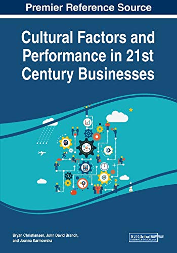 Cultural Factors and Performance in 21st Century Businesses
