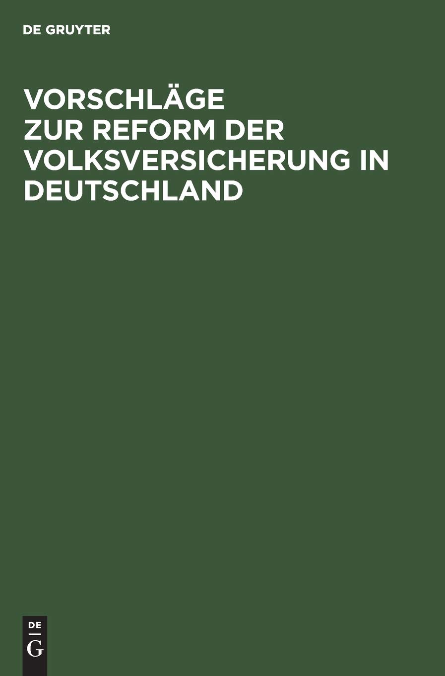 Vorschläge zur Reform der Volksversicherung in Deutschland