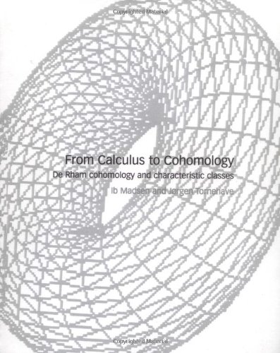 From Calculus to Cohomology: De Rham Cohomology and Characteristic Classes