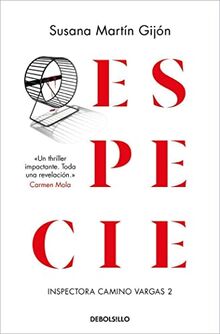 Especie: Inspectora Camino Vargas 2 (Best Seller, Band 2)