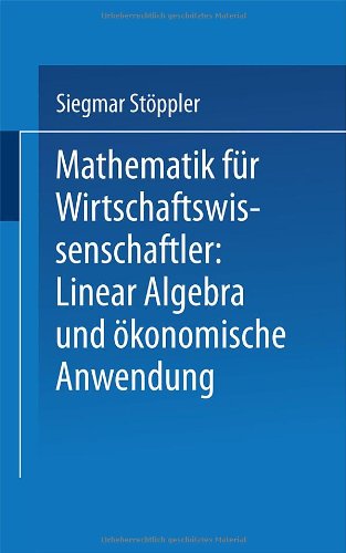 Mathematik für Wirtschaftswissenschaftler (Uni-Taschenbücher)