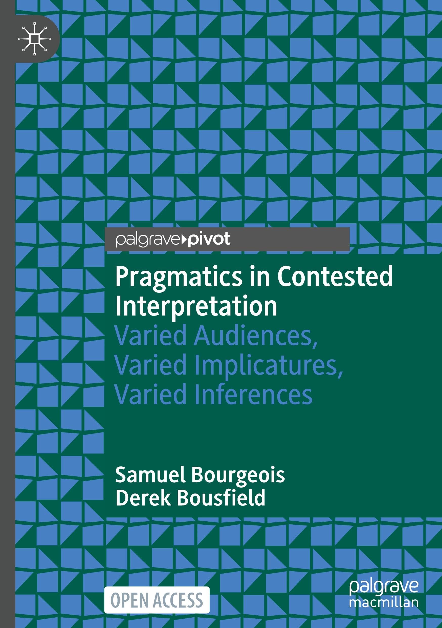 Pragmatics in Contested Interpretation: Varied Audiences, Varied Implicatures, Varied Inferences