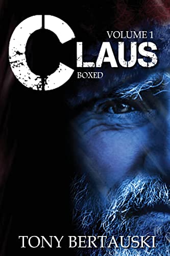 Tony Bertauski Claus Boxed, A Science Fiction Holiday Adventure