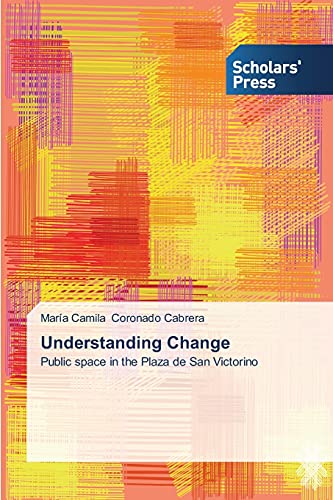 Understanding Change: Public space in the Plaza de San Victorino