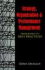 Strategy, Organizational Effectiveness and Performance Management: From Basics to Best Practices