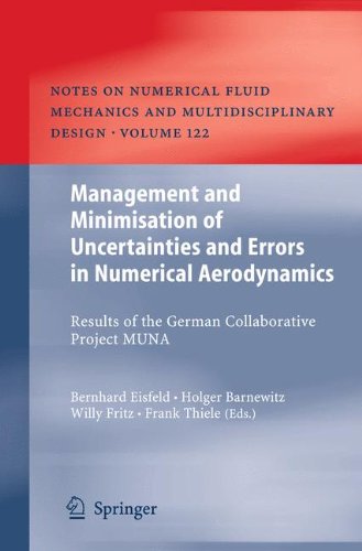 Management and Minimisation of Uncertainties and Errors in Numerical Aerodynamics: Results of the German collaborative project MUNA (Notes on Numerical Fluid Mechanics and Multidisciplinary Design)