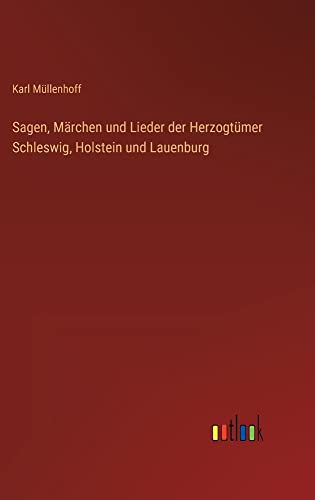 Sagen, Märchen und Lieder der Herzogtümer Schleswig, Holstein und Lauenburg