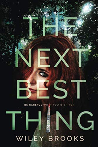 The Next Best Thing: A Gripping Serial Killer Mystery Featuring Ex-CIA Agent Mason Ray: Be Careful What You Wish For