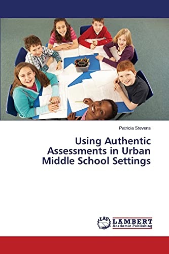 Using Authentic Assessments in Urban Middle School Settings