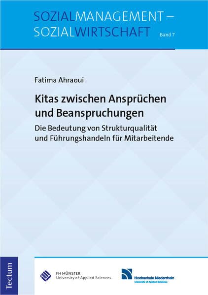 Kitas zwischen Ansprüchen und Beanspruchungen: Die Bedeutung von Strukturqualität und Führungshandeln für Mitarbeitende (Sozialmanagement – Sozialwirtschaft)