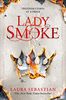 Lady Smoke (The Ash Princess Trilogy, Band 2)