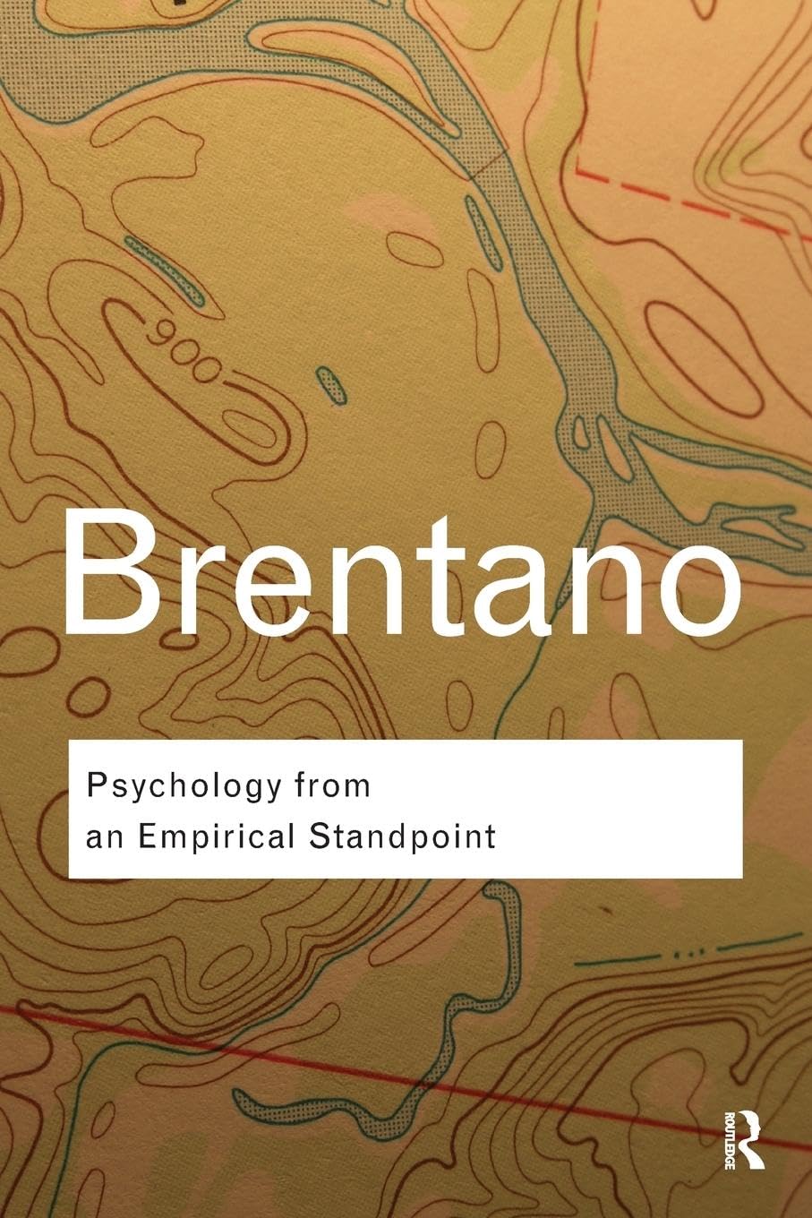 Franz Brentano Psychology From An Empirical Standpoint (Routledge Classics)