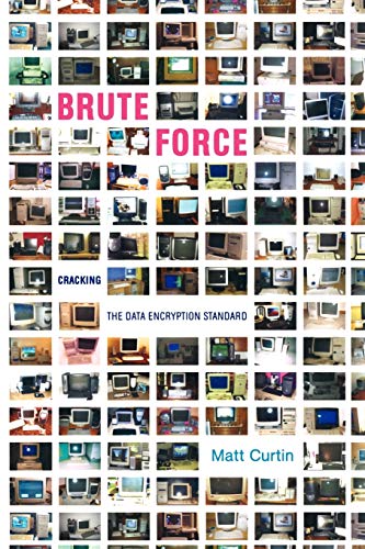 Brute Force: Cracking the Data Encryption Standard
