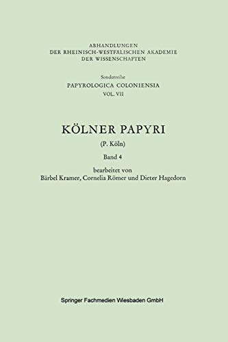 Kölner Papyri (Abhandlungen der Nordrhein-Westfälischen Akademie der Wissenschaften / PAPYROLOGICA COLONIENSIA) (German Edition)