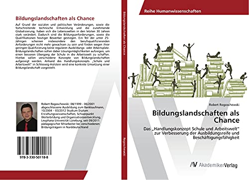 Bildungslandschaften als Chance: Das Handlungskonzept Schule und Arbeitswelt zur Verbesserung der Ausbildungsreife und Beschäftigungsfähigkeit