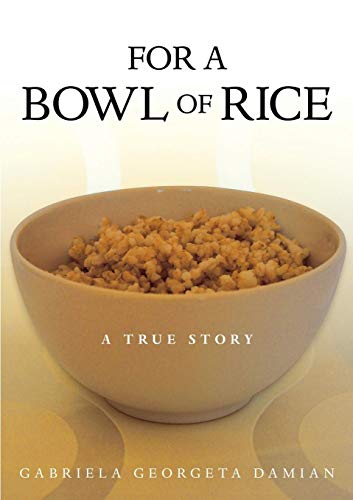 For a Bowl of Rice: A True Story