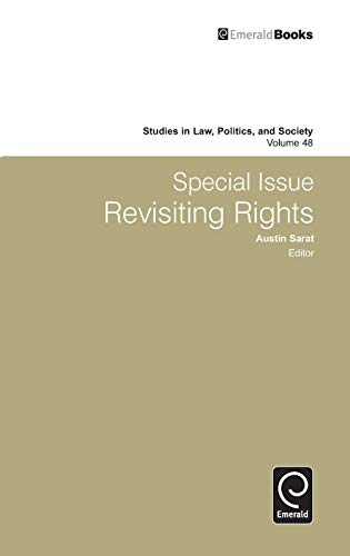 Special Issue: Revisiting Rights (Studies in Law, Politics & Society, Band 48)