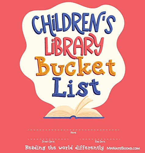 Children's Library Bucket List: Journal and Track Reading Progress for 2-12 years of age (Children's Activity Books, Band 1)