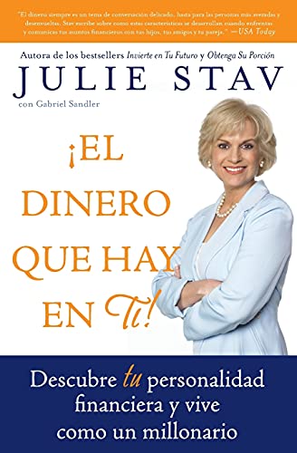 El Dinero que Hay en Ti!: Descubre Tu Personalidad Financiera y Vive Como un Millionario