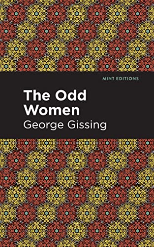 The Odd Women (Mint Editions―Literary Fiction)