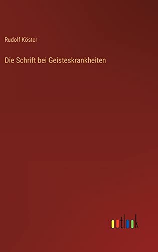 Die Schrift bei Geisteskrankheiten
