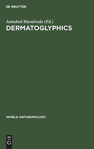 Dermatoglyphics: An International Perspective (World Anthropology)