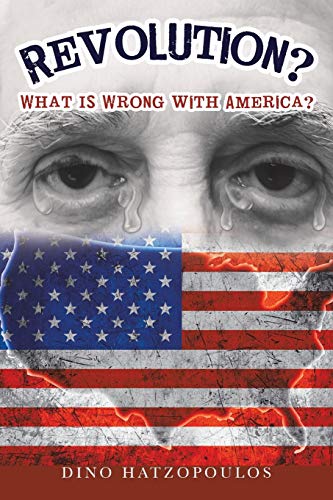 Revolution?: What Is Wrong with America?