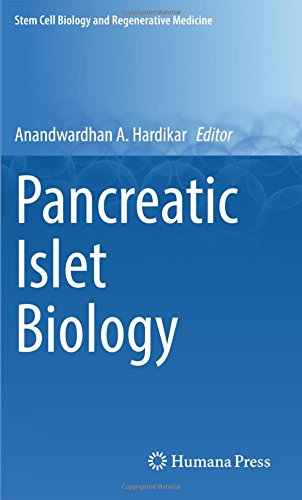 Pancreatic Islet Biology (Stem Cell Biology and Regenerative Medicine)