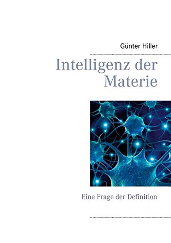 Intelligenz der Materie: Eine Frage der Definition
