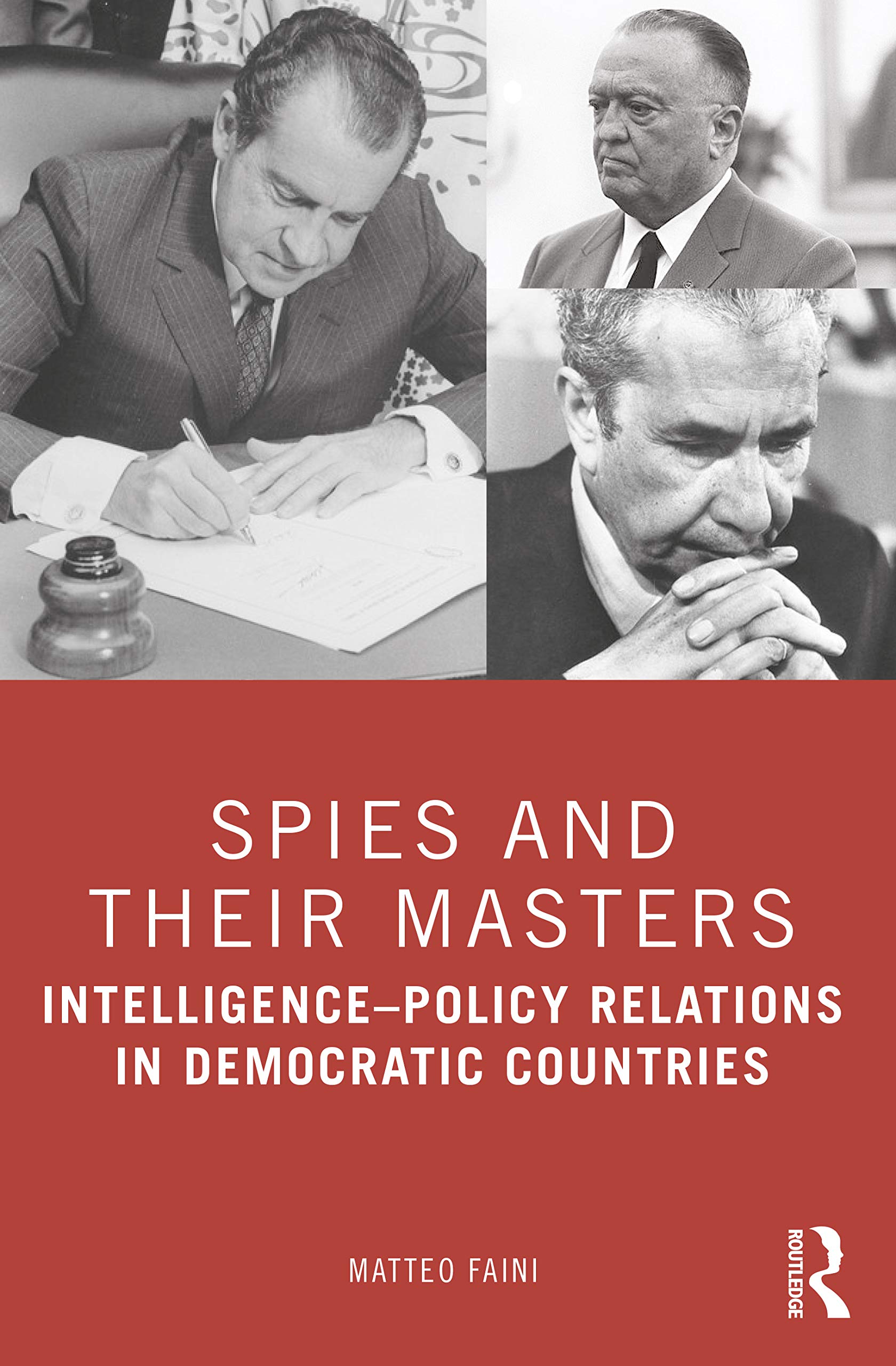 Spies and Their Masters: Intelligence-Policy Relations in Democratic Countries