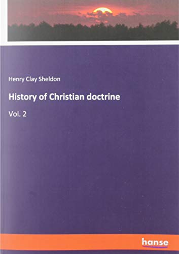 History of Christian doctrine: Vol. 2