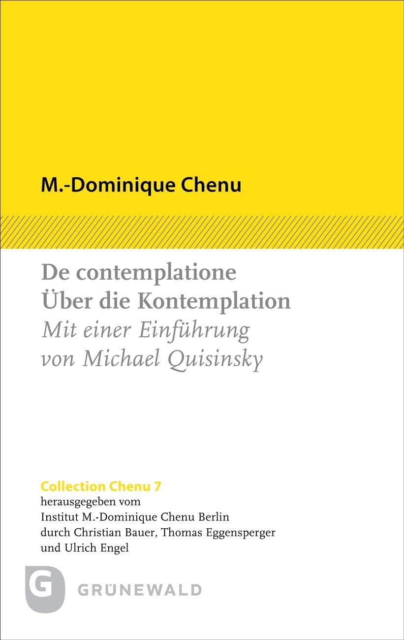 De contemplatione / Über die Kontemplation (Collection Chenu)