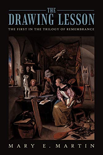 The Drawing Lesson: The First in the Trilogy of Remembrance