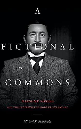 A Fictional Commons: Natsume Soseki and the Properties of Modern Literature