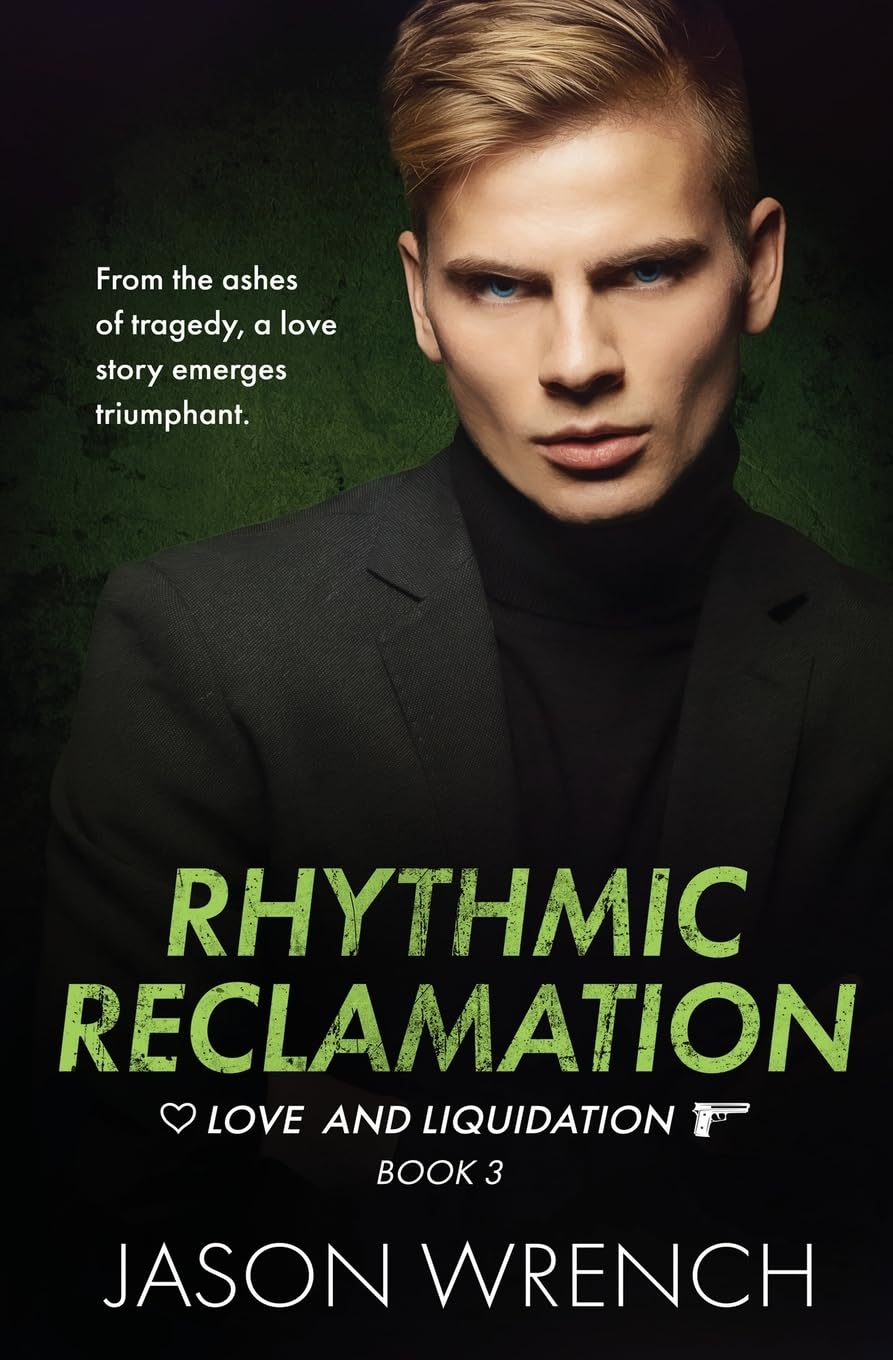 Rhythmic Reclamation (Love and Liquidation, Band 4)