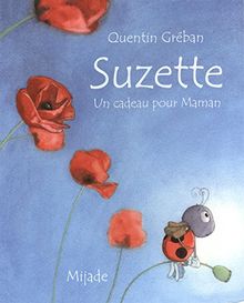 Suzette : un cadeau pour maman