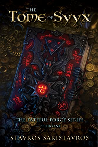 The Tome of Syyx (The Fateful Force, Band 1)