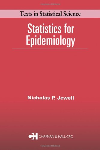 Statistics for Epidemiology (CRC/C&H Texts in Statistical Science)