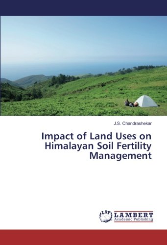 Impact of Land Uses on Himalayan Soil Fertility Management