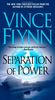 Separation of Power (Mitch Rapp Novels)