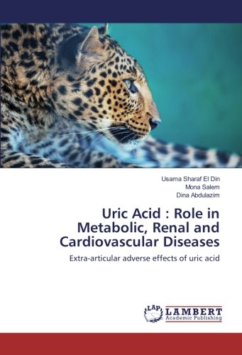 Uric Acid : Role in Metabolic, Renal and Cardiovascular Diseases: Extra-articular adverse effects of uric acid