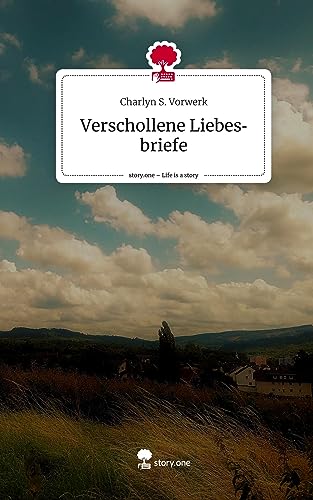 Verschollene Liebesbriefe. Life is a Story - story.one
