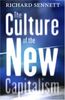 The Culture of the New Capitalism (Castle Lectures in Ethics, Politics, & Economics)